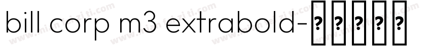 bill corp m3 extrabold字体转换